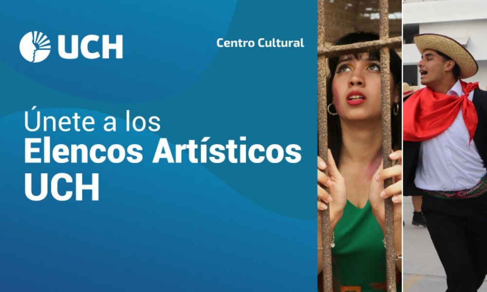 UCH invita a sus estudiantes a participar en la convocatoria de elencos artísticos 2025-II